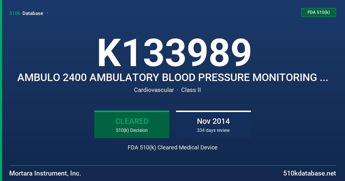 K133989 AMBULO 2400 AMBULATORY BLOOD PRESSURE MONITORING SYSTEM FDA 510(k) Cleared Medical Device