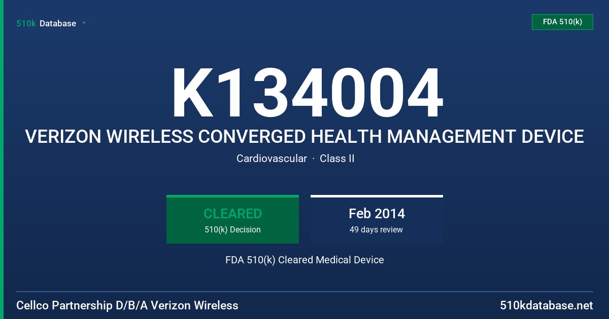 K134004 VERIZON WIRELESS CONVERGED HEALTH MANAGEMENT DEVICE FDA 510(k) Cleared Medical Device