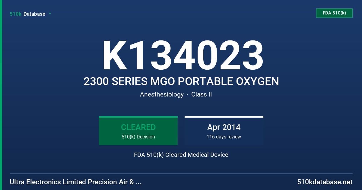 K134023 2300 SERIES MGO PORTABLE OXYGEN FDA 510(k) Cleared Medical Device