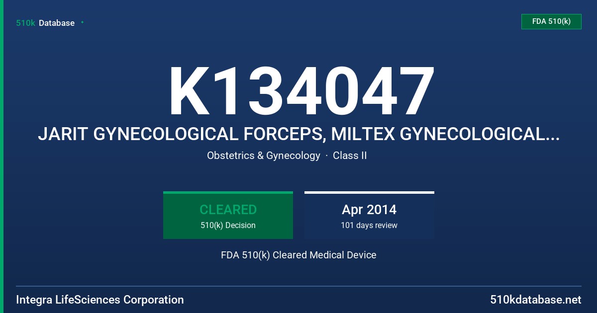 K134047 JARIT GYNECOLOGICAL FORCEPS, MILTEX GYNECOLOGICAL FORCEPS, MEISTERHAND GYNECOLOICAL FORCEPS FDA 510(k) Cleared Medical Device