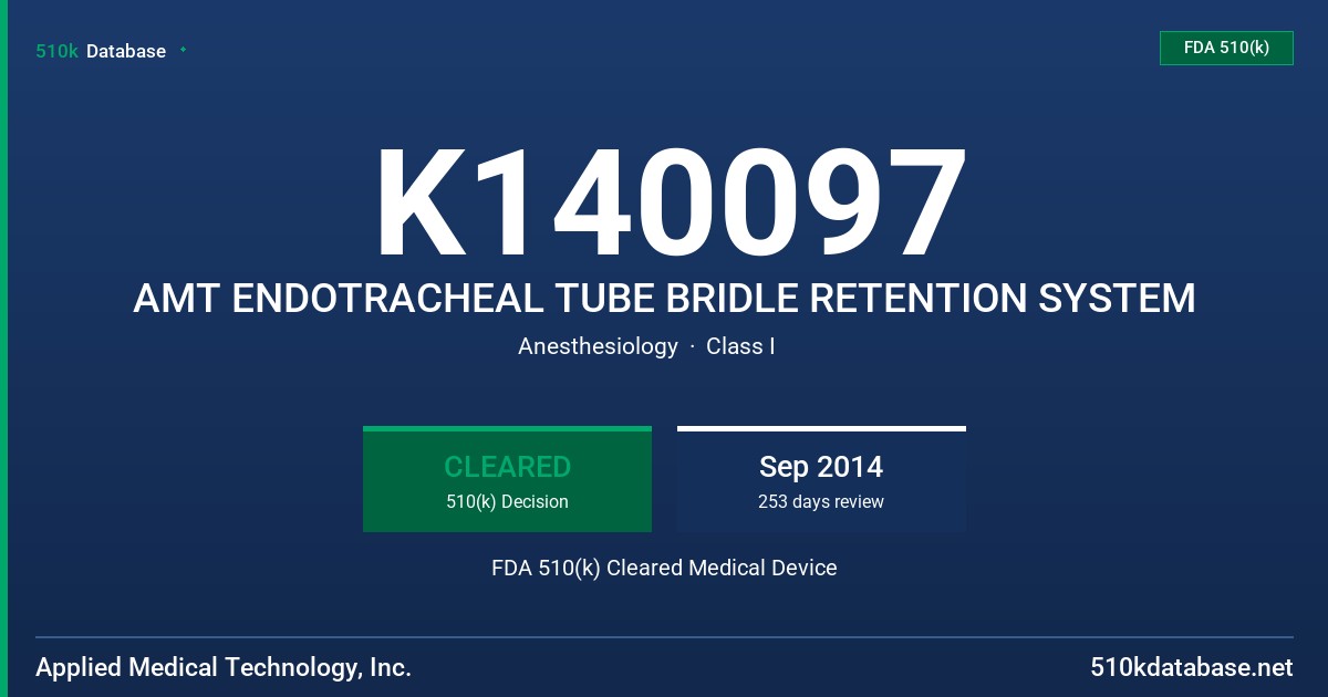 K140097 AMT ENDOTRACHEAL TUBE BRIDLE RETENTION SYSTEM FDA 510(k) Cleared Medical Device