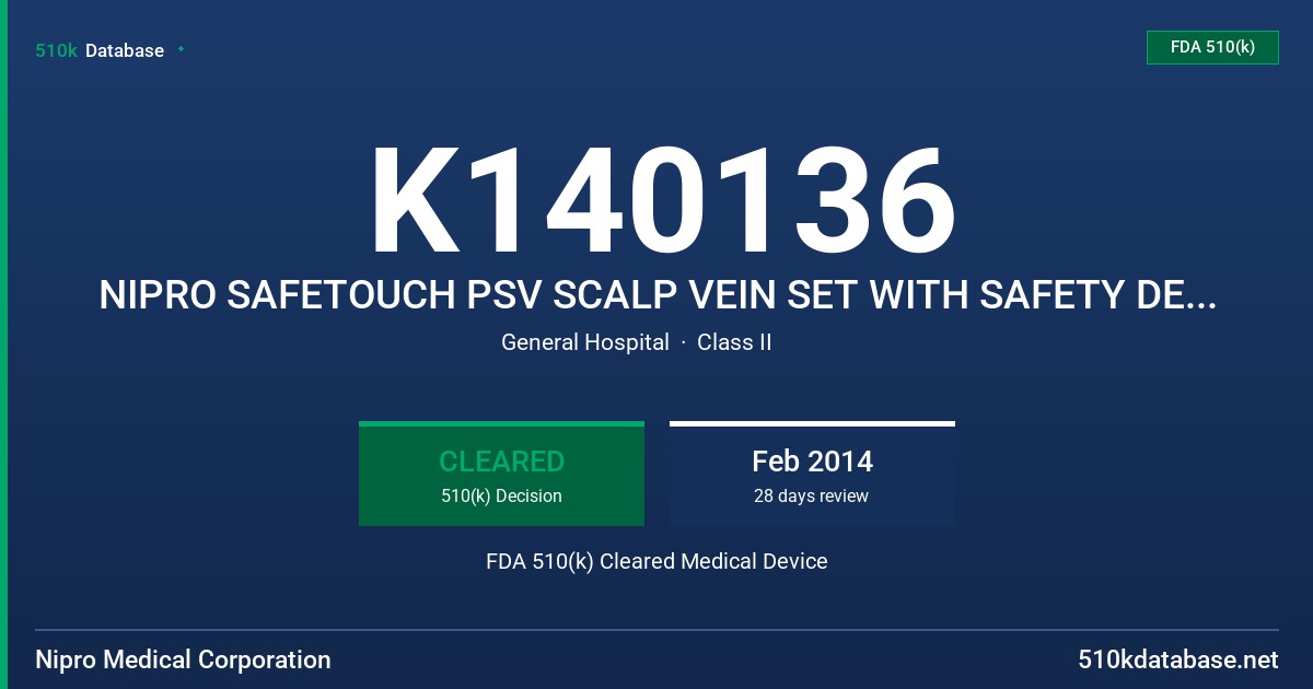 K140136 NIPRO SAFETOUCH PSV SCALP VEIN SET WITH SAFETY DEVICE FDA 510(k) Cleared Medical Device