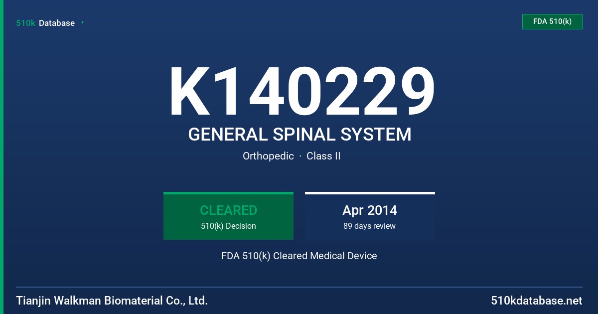 K140229 GENERAL SPINAL SYSTEM FDA 510(k) Cleared Medical Device