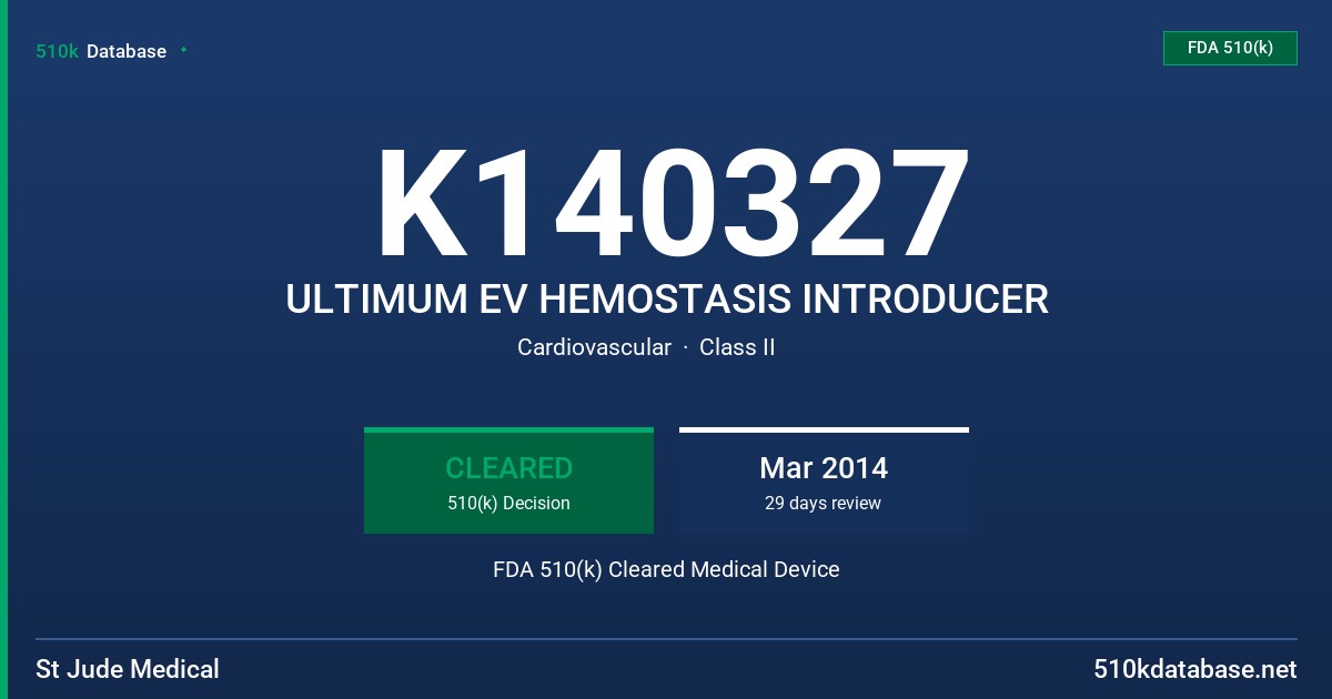 K140327 ULTIMUM EV HEMOSTASIS INTRODUCER FDA 510(k) Cleared Medical Device