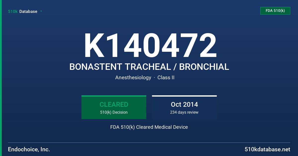 K140472 BONASTENT TRACHEAL / BRONCHIAL FDA 510(k) Cleared Medical Device