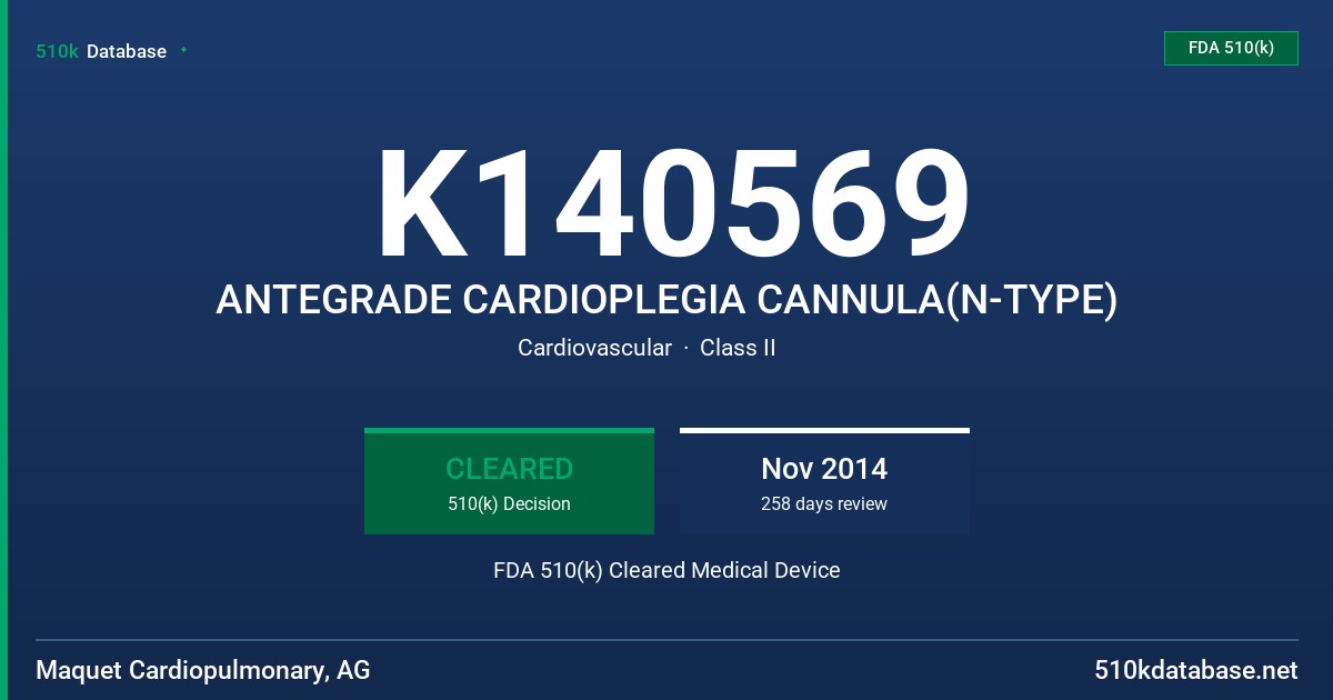 K140569 ANTEGRADE CARDIOPLEGIA CANNULA(N-TYPE) FDA 510(k) Cleared Medical Device