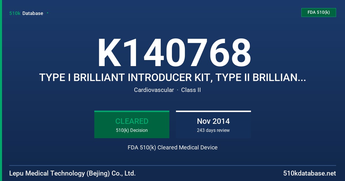 K140768 TYPE I BRILLIANT INTRODUCER KIT, TYPE II BRILLIANT INTRODUCER KIT, TYPE III BRILLIANT INTRODUCER KIT, TYPE IV BRILLIANT FDA 510(k) Cleared Medical Device