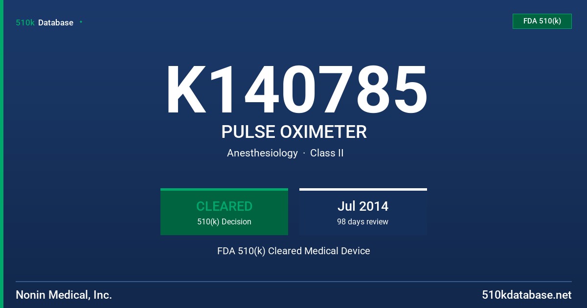 K140785 PULSE OXIMETER FDA 510(k) Cleared Medical Device