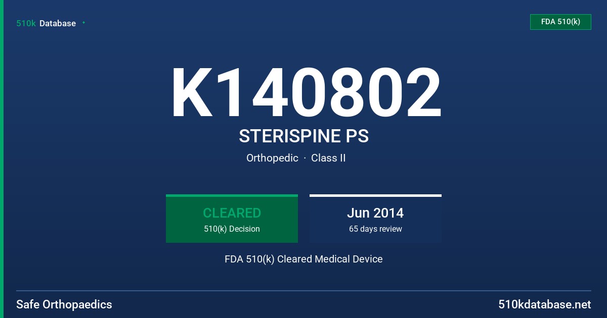 K140802 STERISPINE PS FDA 510(k) Cleared Medical Device