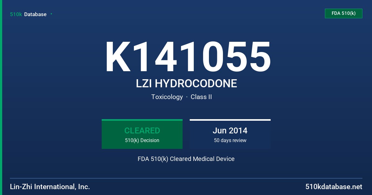 K141055 LZI HYDROCODONE FDA 510(k) Cleared Medical Device