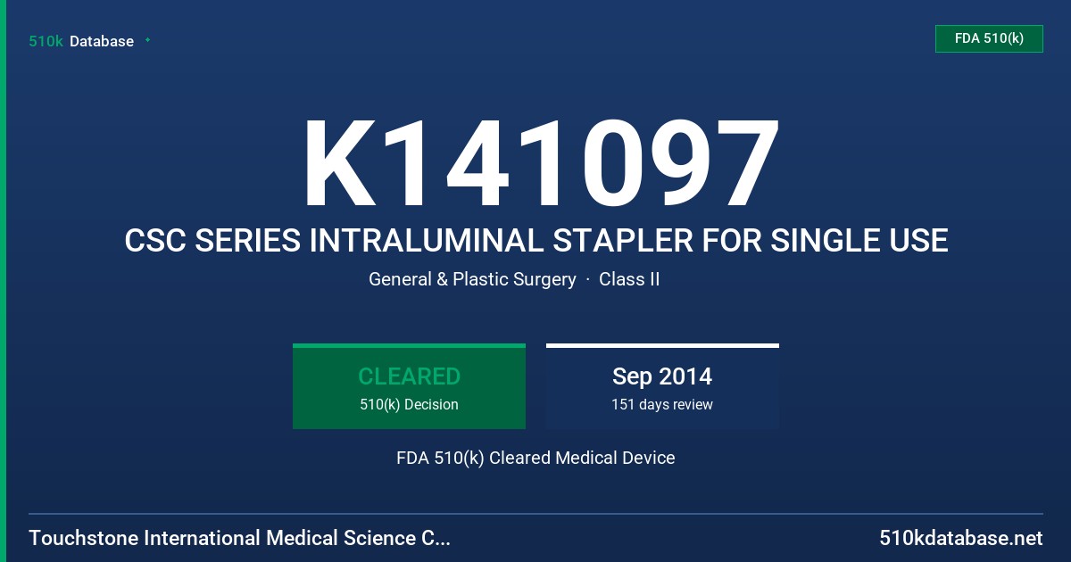 K141097 CSC SERIES INTRALUMINAL STAPLER FOR SINGLE USE FDA 510(k) Cleared Medical Device