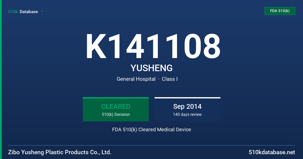 K141108 YUSHENG FDA 510(k) Cleared Medical Device