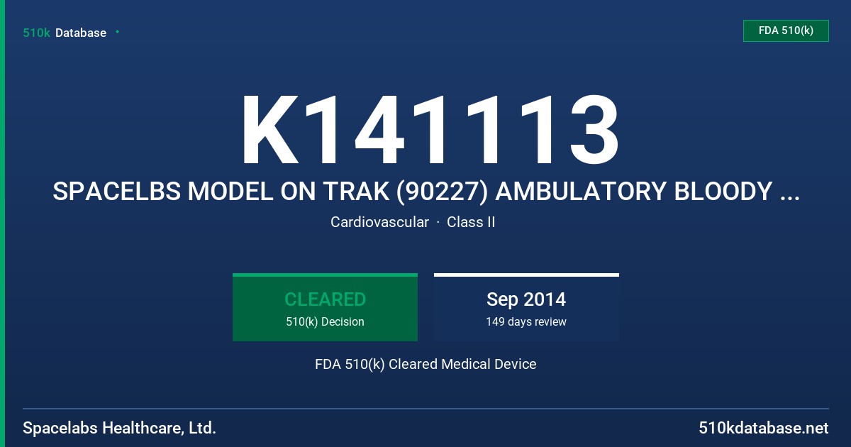 K141113 SPACELBS MODEL ON TRAK (90227) AMBULATORY BLOODY PRESSURE (ABP) NON-INVASIVE FDA 510(k) Cleared Medical Device