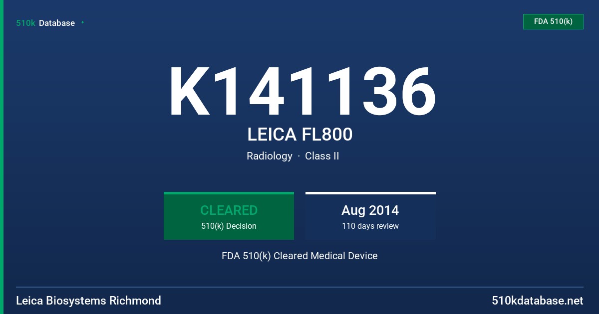K141136 LEICA FL800 FDA 510(k) Cleared Medical Device