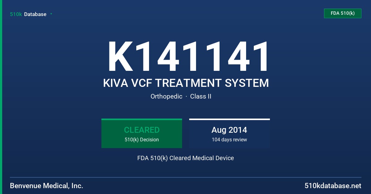 K141141 KIVA VCF TREATMENT SYSTEM FDA 510(k) Cleared Medical Device