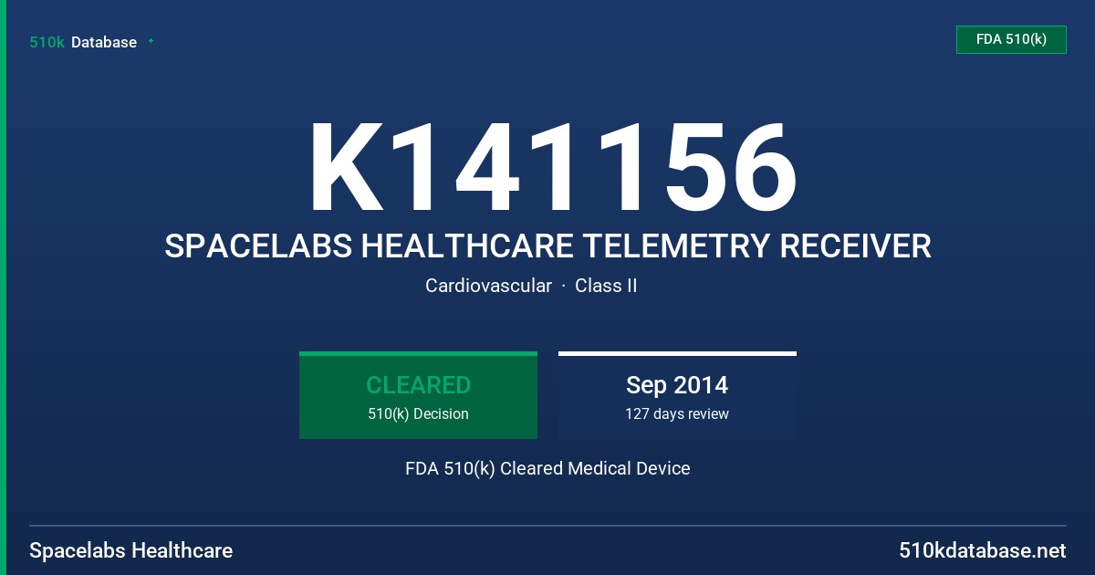 K141156 SPACELABS HEALTHCARE TELEMETRY RECEIVER FDA 510(k) Cleared Medical Device
