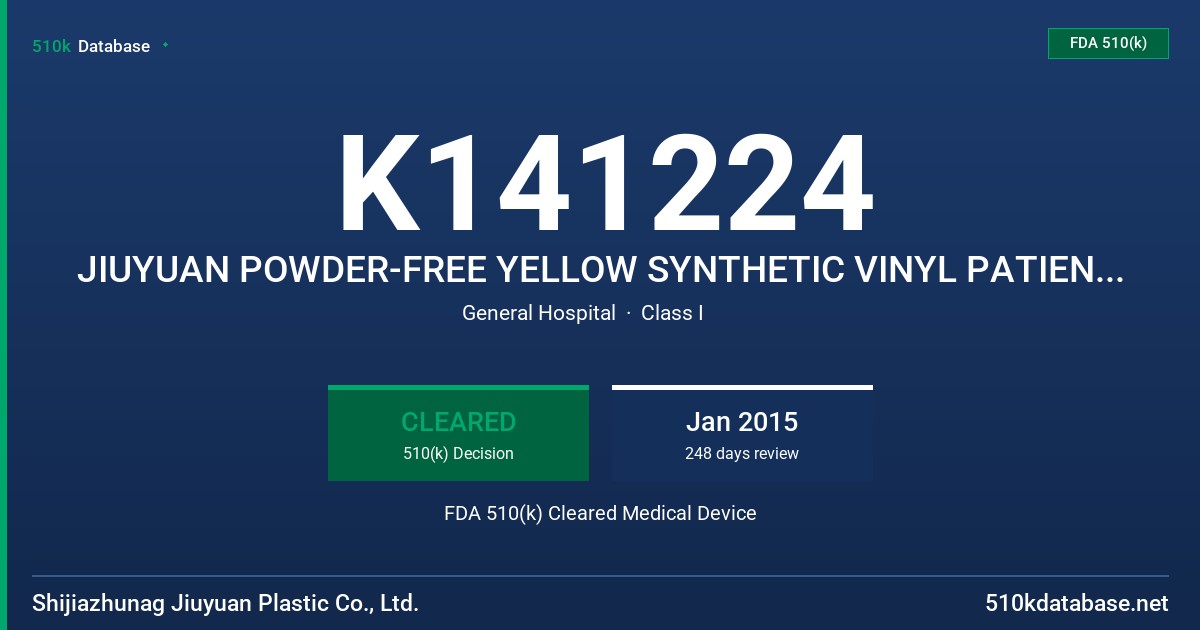K141224 JIUYUAN POWDER-FREE YELLOW SYNTHETIC VINYL PATIENT EXAMINATION GLOVES FDA 510(k) Cleared Medical Device