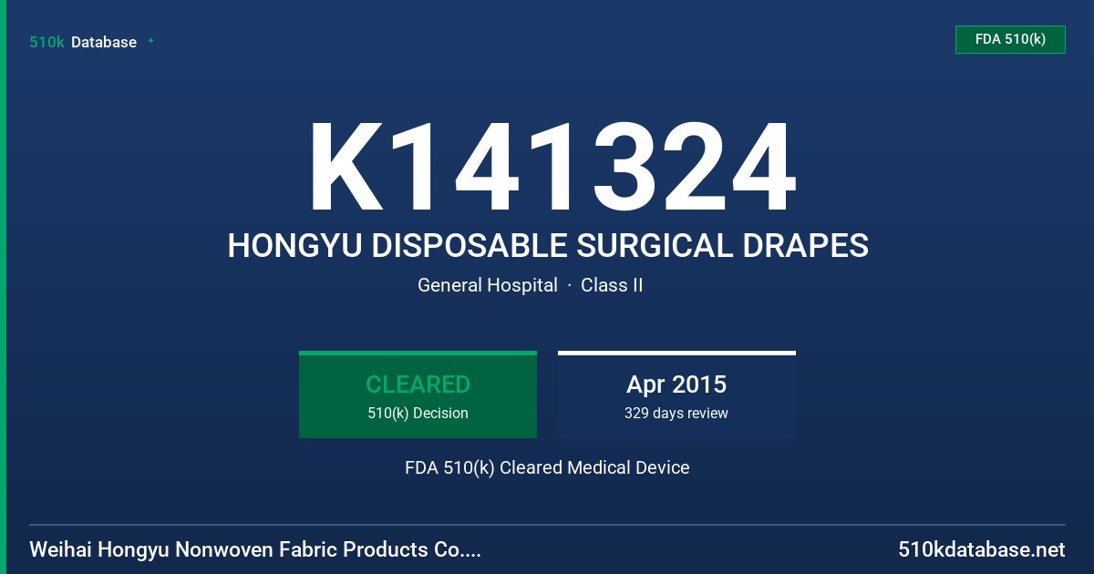 K141324 HONGYU DISPOSABLE SURGICAL DRAPES FDA 510(k) Cleared Medical Device