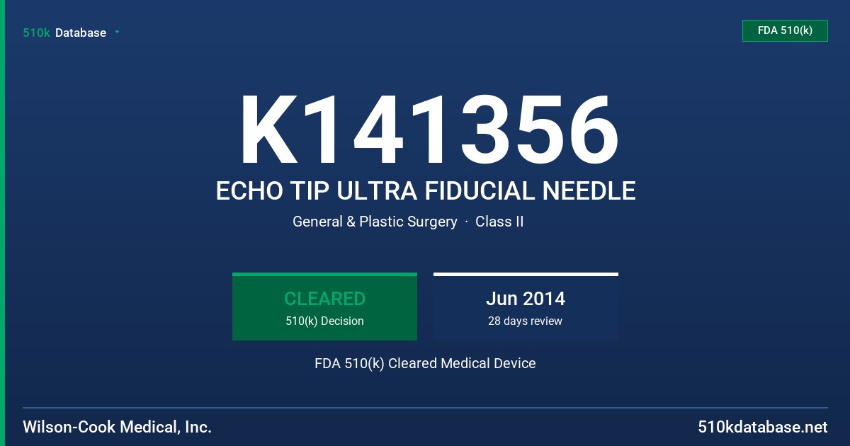 K141356 ECHO TIP ULTRA FIDUCIAL NEEDLE FDA 510(k) Cleared Medical Device
