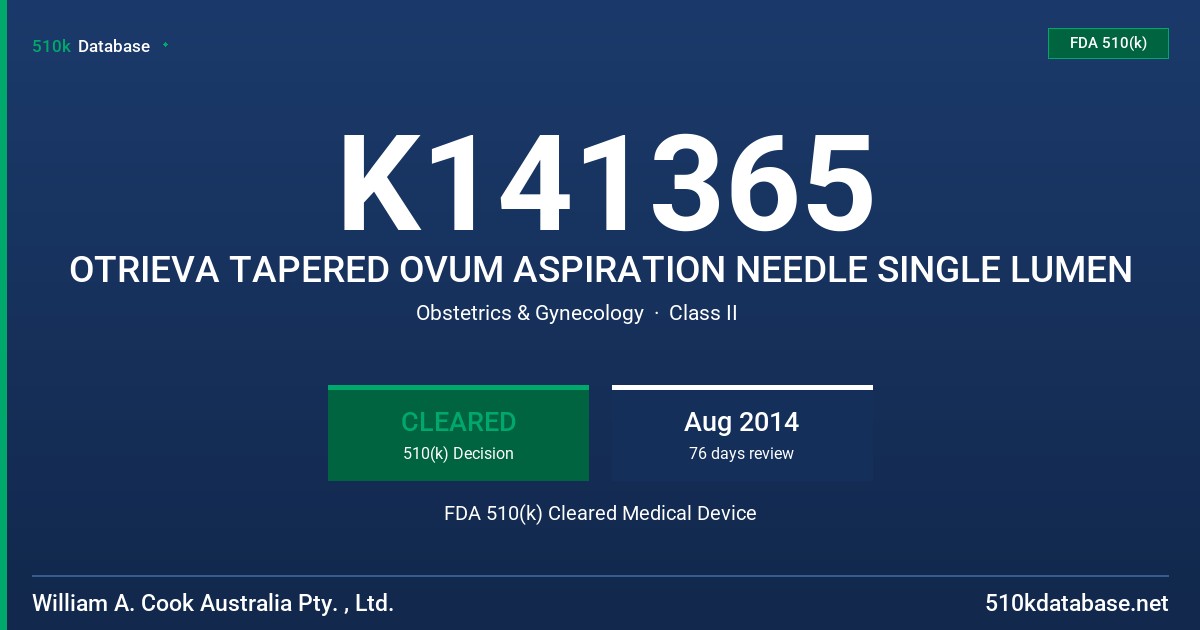 K141365 OTRIEVA TAPERED OVUM ASPIRATION NEEDLE SINGLE LUMEN FDA 510(k) Cleared Medical Device