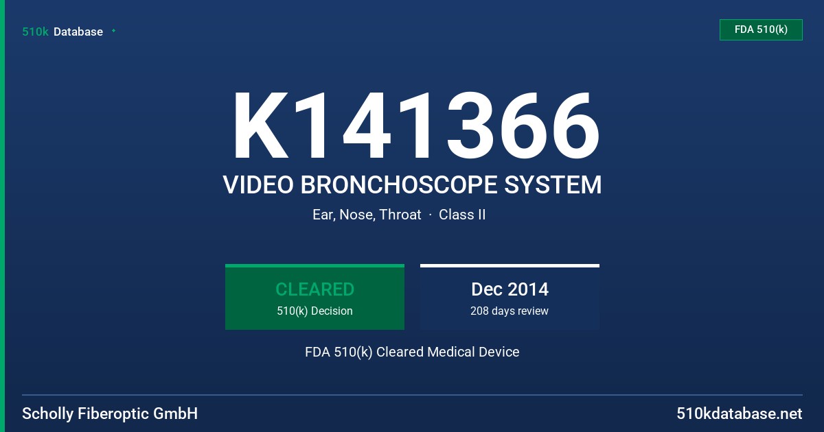 K141366 VIDEO BRONCHOSCOPE SYSTEM FDA 510(k) Cleared Medical Device