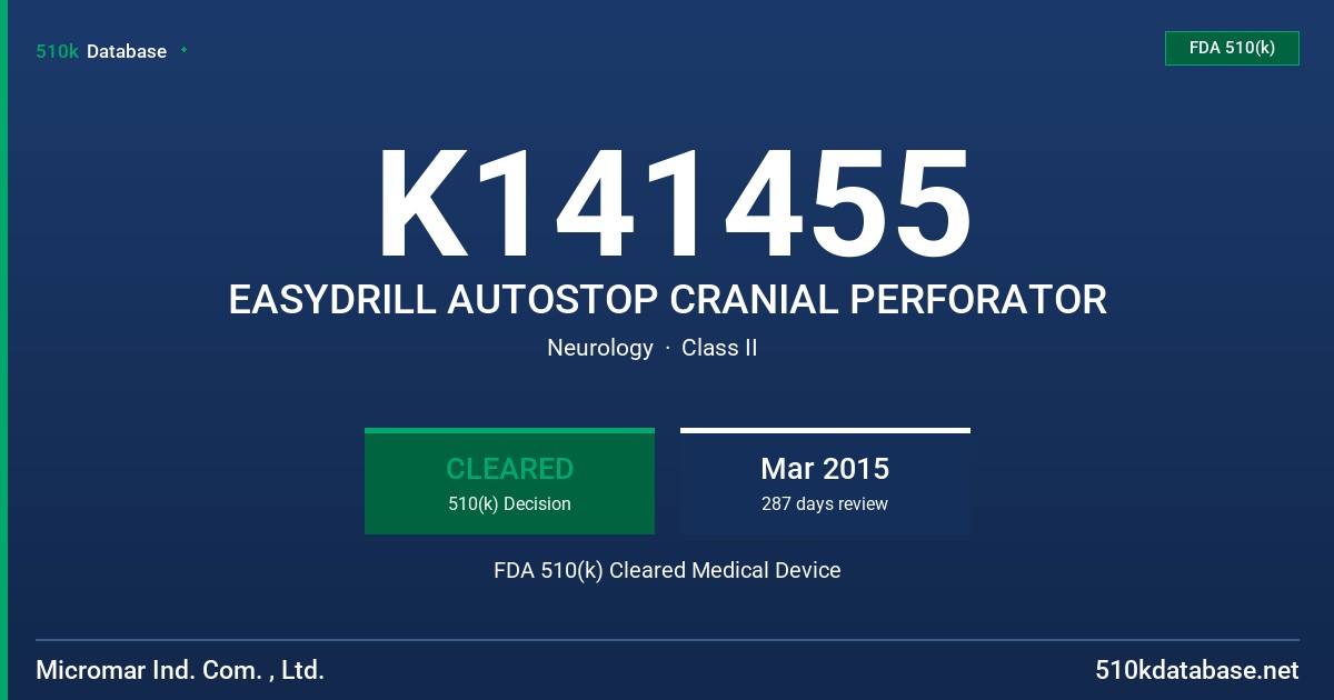 K141455 EASYDRILL AUTOSTOP CRANIAL PERFORATOR FDA 510(k) Cleared Medical Device