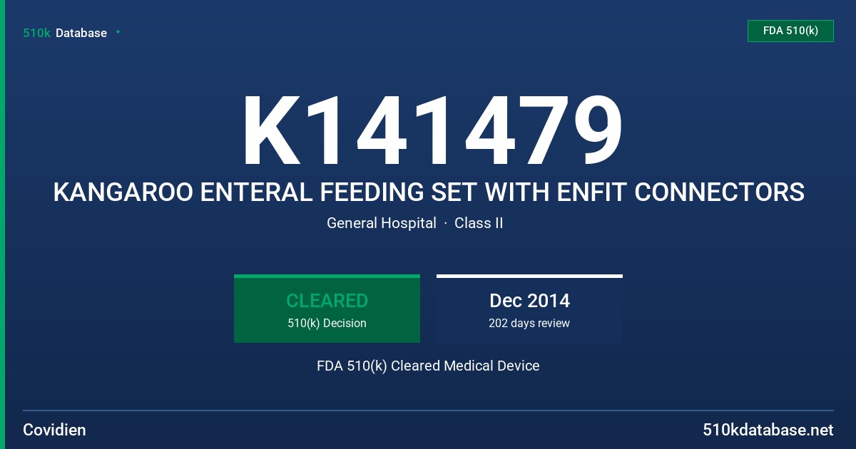 K141479 KANGAROO ENTERAL FEEDING SET WITH ENFIT CONNECTORS FDA 510(k) Cleared Medical Device