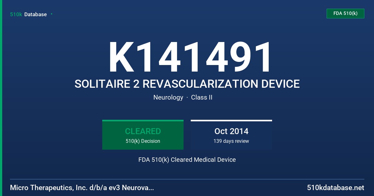 K141491 SOLITAIRE 2 REVASCULARIZATION DEVICE FDA 510(k) Cleared Medical Device