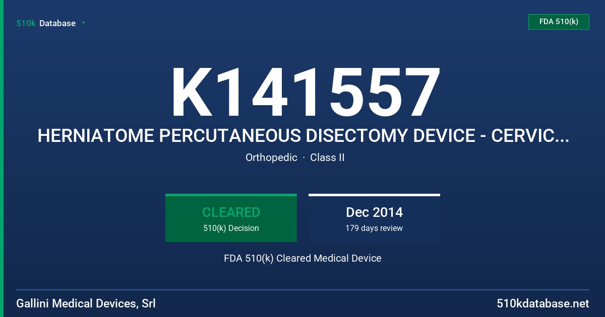 K141557 HERNIATOME PERCUTANEOUS DISECTOMY DEVICE - CERVICAL, HERNIATOME PERCUTANEOUS DISECTOMY  DEVICE - LUMBAR FDA 510(k) Cleared Medical Device