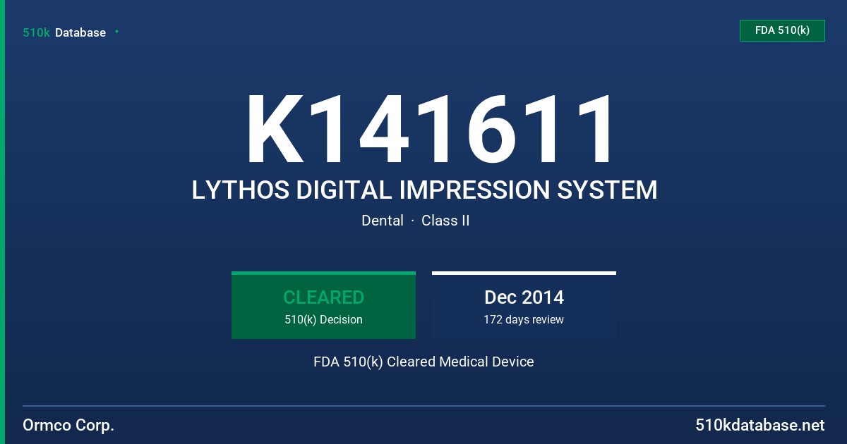 K141611 LYTHOS DIGITAL IMPRESSION SYSTEM FDA 510(k) Cleared Medical Device