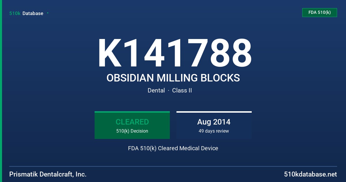 K141788 OBSIDIAN MILLING BLOCKS FDA 510(k) Cleared Medical Device