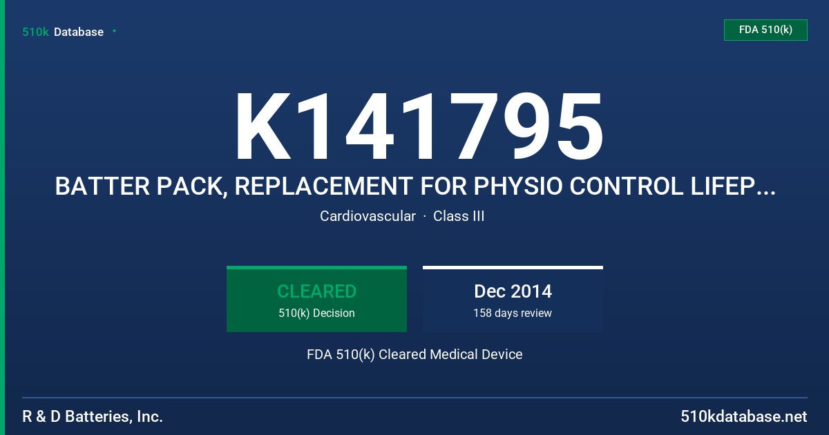 K141795 BATTER PACK, REPLACEMENT FOR PHYSIO CONTROL LIFEPAK 500 FDA 510(k) Cleared Medical Device