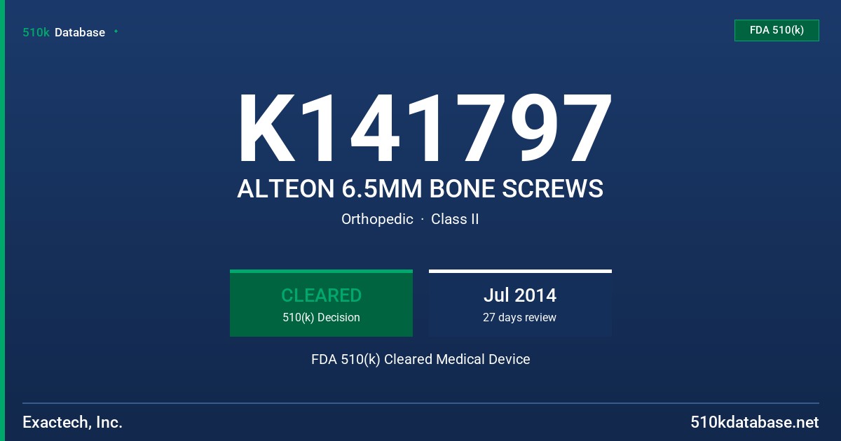 K141797 ALTEON 6.5MM BONE SCREWS FDA 510(k) Cleared Medical Device