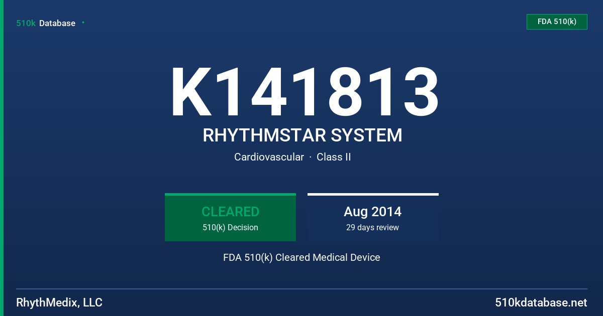 K141813 RHYTHMSTAR SYSTEM FDA 510(k) Cleared Medical Device