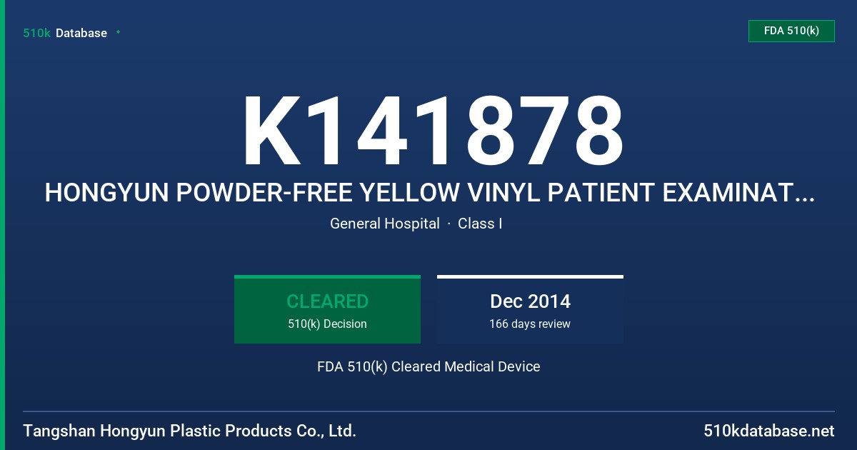 K141878 HONGYUN POWDER-FREE YELLOW VINYL PATIENT EXAMINATION GLOVES FDA 510(k) Cleared Medical Device