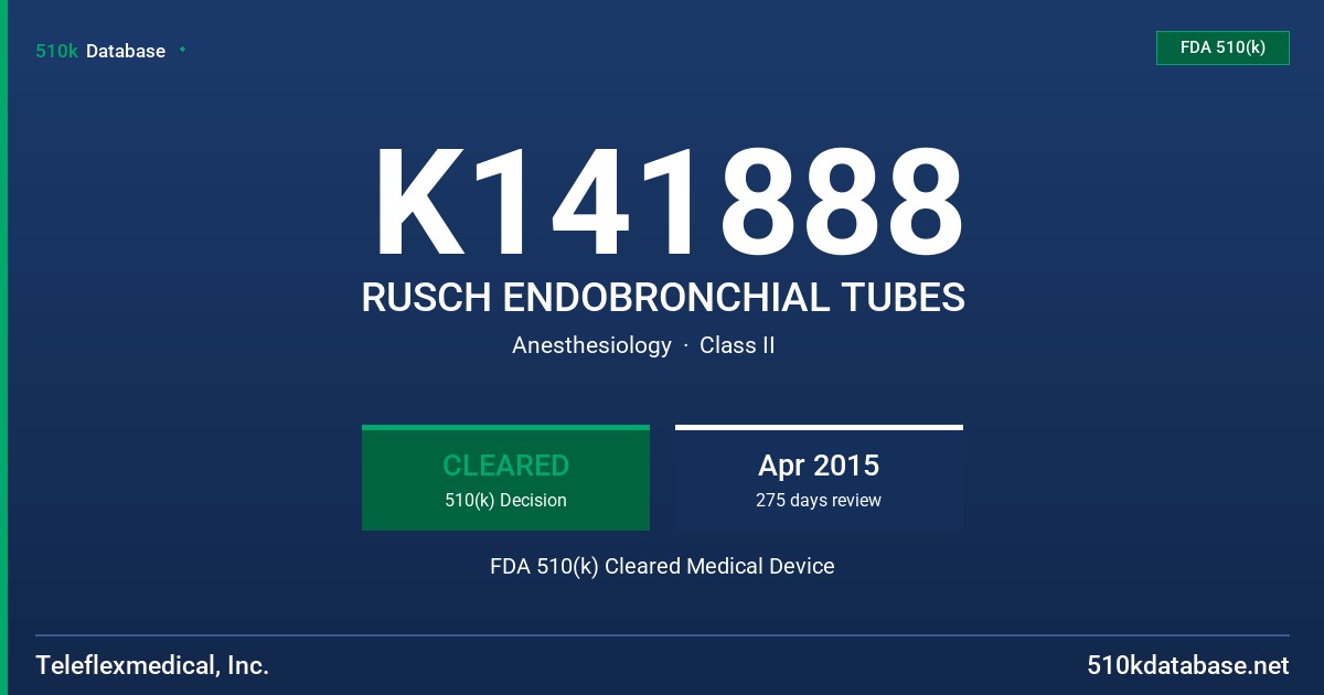 K141888 RUSCH ENDOBRONCHIAL TUBES FDA 510(k) Cleared Medical Device