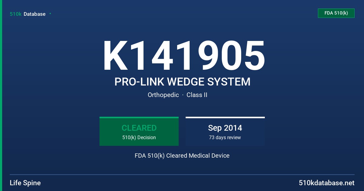 K141905 PRO-LINK WEDGE SYSTEM FDA 510(k) Cleared Medical Device