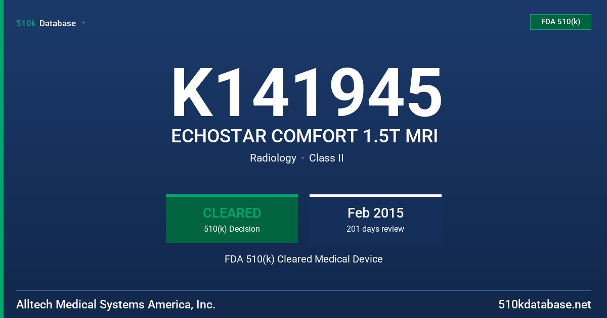 K141945 ECHOSTAR COMFORT 1.5T MRI FDA 510(k) Cleared Medical Device