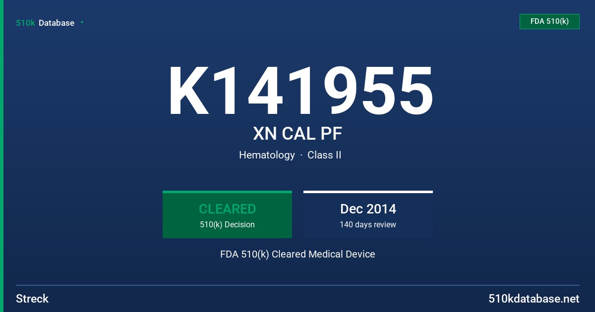 K141955 XN CAL PF FDA 510(k) Cleared Medical Device