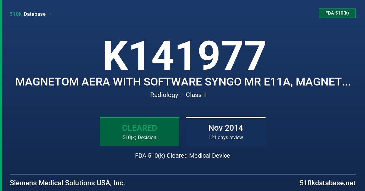 K141977 MAGNETOM AERA WITH SOFTWARE SYNGO MR E11A, MAGNETOM SKYRA WITH SOFTWARE SYNGO MR E11A, MAGNETOM SKYRA WITH 24 RF CHANNEL FDA 510(k) Cleared Medical Device