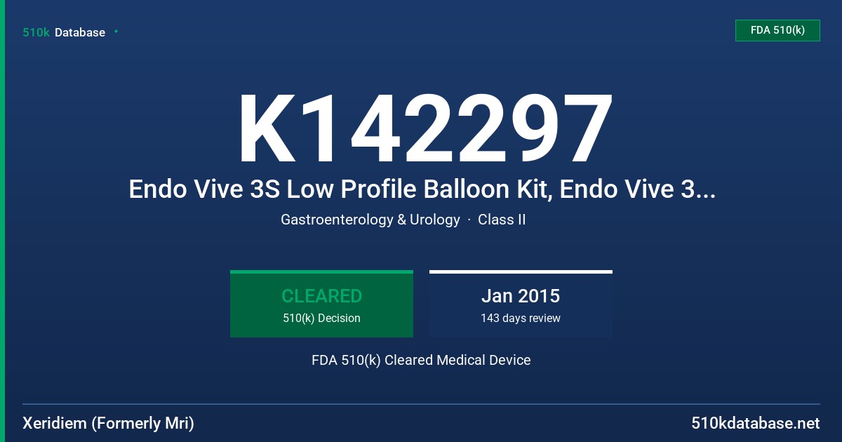 K142297 Endo Vive 3S Low Profile Balloon Kit, Endo Vive 3S Bolus Extension Sets, Endo Vive 3S Continuous Extension Sets, Endo Vive 3S Medication Extension Set FDA 510(k) Cleared Medical Device