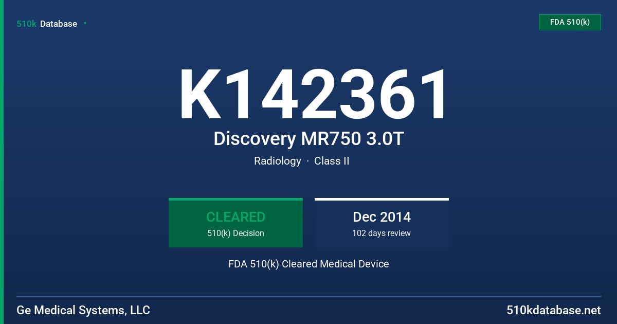 K142361 Discovery MR750 3.0T FDA 510(k) Cleared Medical Device
