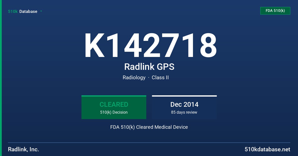 K142718 Radlink GPS FDA 510(k) Cleared Medical Device