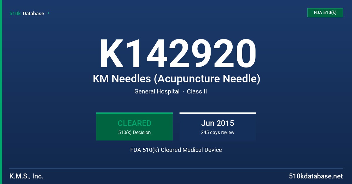 K142920 KM Needles (Acupuncture Needle) FDA 510(k) Cleared Medical Device