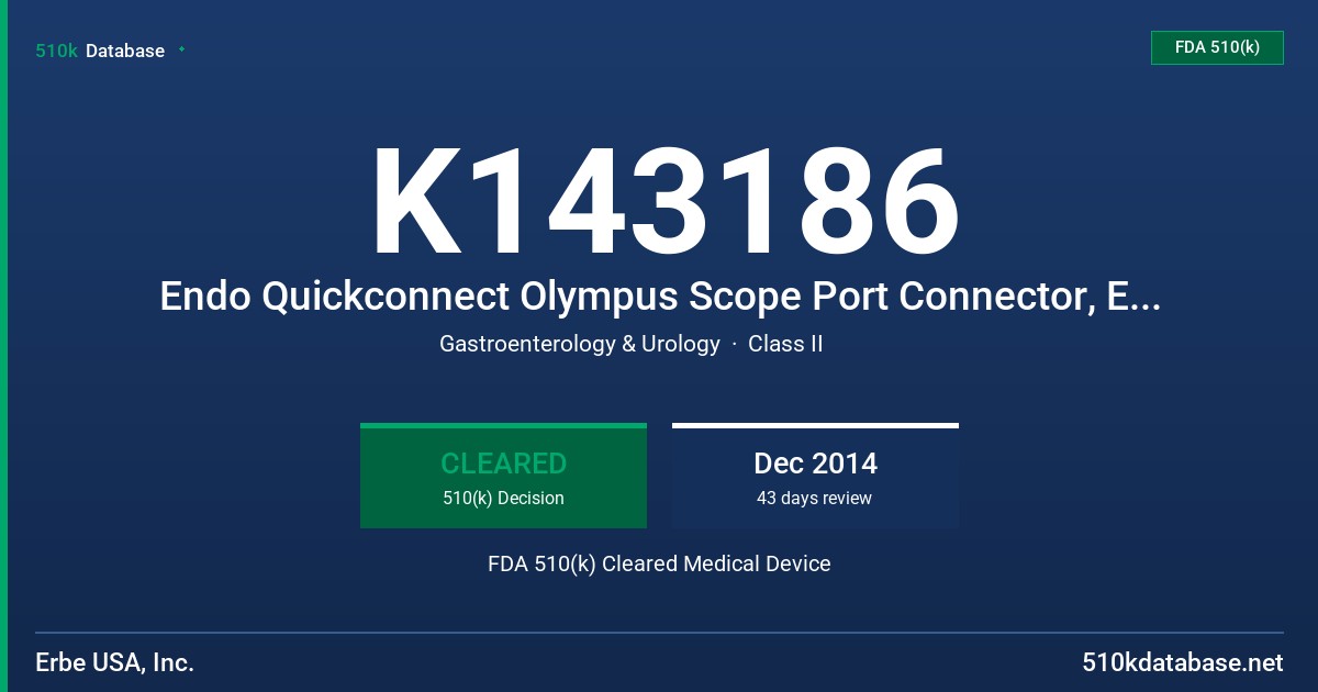 K143186 Endo Quickconnect Olympus Scope Port Connector, Endo Quickconnect Pentax Scope Port Connector FDA 510(k) Cleared Medical Device