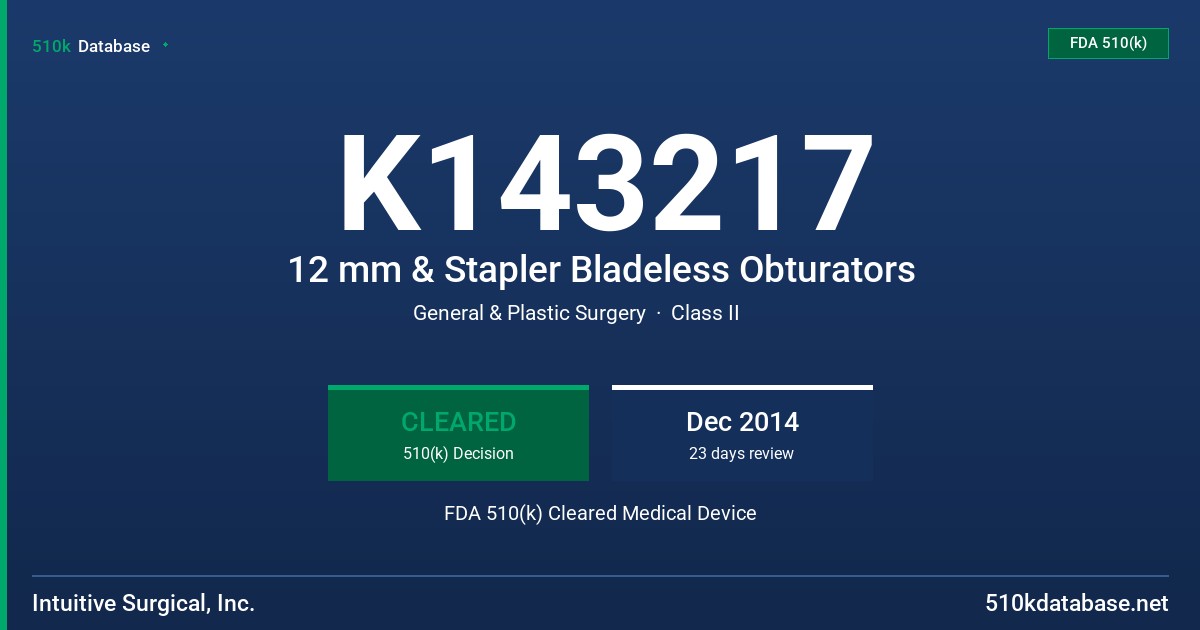 K143217 12 mm & Stapler Bladeless Obturators FDA 510(k) Cleared Medical Device