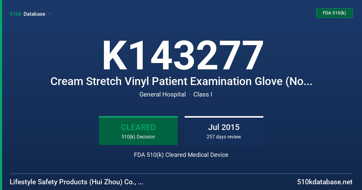 K143277 Cream Stretch Vinyl Patient Examination Glove (Non-Sterile),White Vinyl Patient Examination Glove (Non-Sterile), FDA 510(k) Cleared Medical Device
