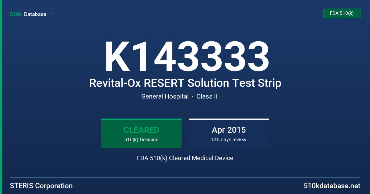 K143333 Revital-Ox RESERT Solution Test Strip FDA 510(k) Cleared Medical Device