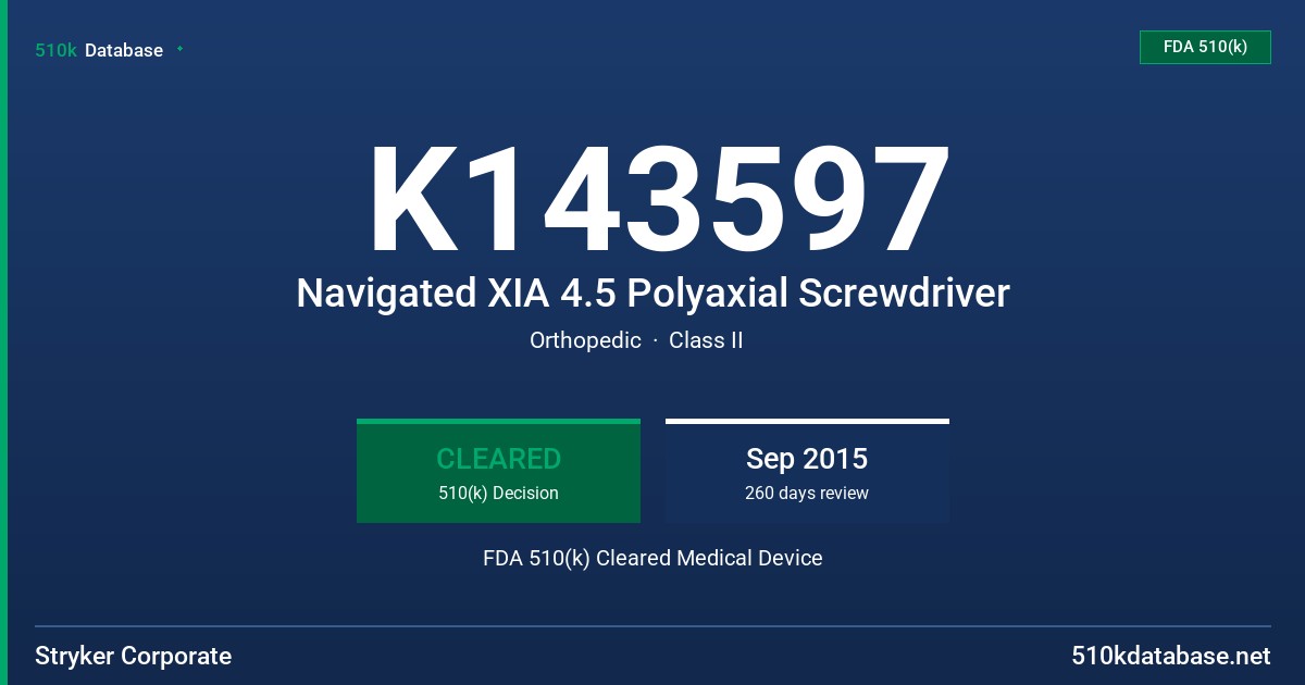 K143597 Navigated XIA 4.5 Polyaxial Screwdriver FDA 510(k) Cleared Medical Device