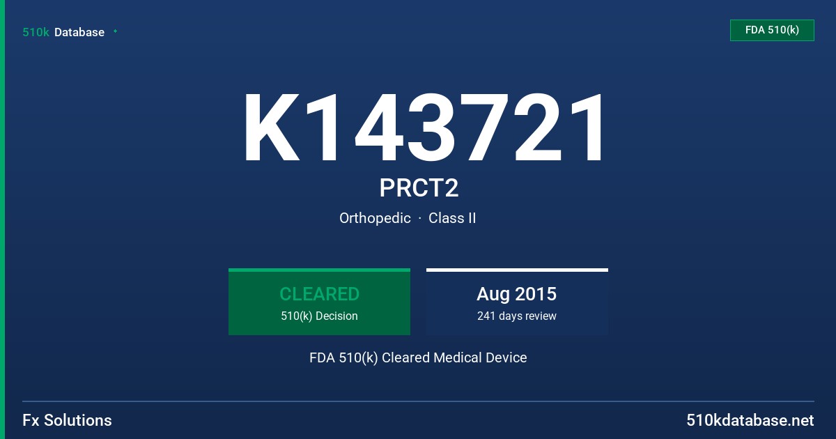 K143721 PRCT2 FDA 510(k) Cleared Medical Device